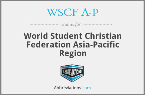 WSCF A-P - World Student Christian Federation Asia-Pacific Region